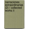 Narraciones Extraordinarias (2) / Collected Works Ii by Edgar Allan Poe
