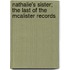Nathalie's Sister; The Last Of The Mcalister Records