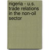 Nigeria - U.S. Trade Relations In The Non-Oil Sector by Gbadebo Olusegun Odularu