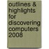 Outlines & Highlights For Discovering Computers 2008
