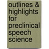 Outlines & Highlights For Preclinical Speech Science door Reviews Cram101 Textboo