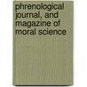 Phrenological Journal, and Magazine of Moral Science by Richard Poole