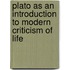 Plato As An Introduction To Modern Criticism Of Life