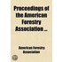 Proceedings Of The American Forestry Association ...