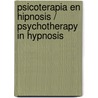 Psicoterapia en hipnosis / Psychotherapy In Hypnosis door Werner J. Meinhold