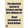 Quarterly Journal of Science and the Arts (Volume 6) door Royal Institution of Great Britain