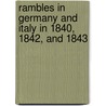 Rambles In Germany And Italy In 1840, 1842, And 1843 by Mary Shelley