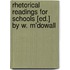 Rhetorical Readings For Schools [Ed.] By W. M'Dowall