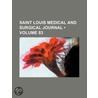Saint Louis Medical and Surgical Journal (Volume 83) door General Books