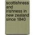 Scottishness And Irishness In New Zealand Since 1840