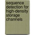 Sequence Detection For High-Density Storage Channels
