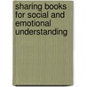 Sharing Books For Social And Emotional Understanding by Perdy Buchanan-Barrow