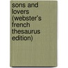 Sons And Lovers (Webster's French Thesaurus Edition) door Reference Icon Reference