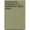 Sources and Analogues of 'a Midsummer-Night's Dream' door Compiled By Frank Sidgwick