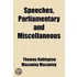 Speeches, Parliamentary And Miscellaneous (Volume 1)