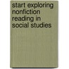 Start Exploring Nonfiction Reading in Social Studies door Shell Education