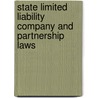 State Limited Liability Company and Partnership Laws door Michael A.L. Bamberger