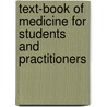 Text-Book Of Medicine For Students And Practitioners by Adolf Von Strümpell