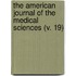 The American Journal Of The Medical Sciences (V. 19)
