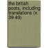 The British Poets, Including Translations (V. 39-40)