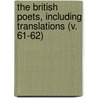 The British Poets, Including Translations (V. 61-62) by British Poets