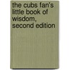 The Cubs Fan's Little Book of Wisdom, Second Edition door Jim Langford