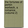 The Fortunes Of Perkin Warbeck, A Romance (Volume 2) door Mary Shelley