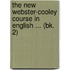 The New Webster-Cooley Course In English ... (Bk. 2)