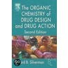 The Organic Chemistry of Drug Design and Drug Action door Richard Silverman