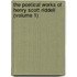 The Poetical Works Of Henry Scott Riddell (Volume 1)