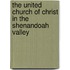 The United Church Of Christ In The Shenandoah Valley