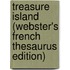 Treasure Island (Webster's French Thesaurus Edition)