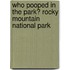 Who Pooped in the Park? Rocky Mountain National Park