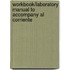 Workbook/Laboratory Manual to Accompany Al Corriente
