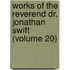 Works Of The Reverend Dr. Jonathan Swift (Volume 20)