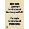 Year Book - Carnegie Institution of Washington (5-6) door Carnegie Institution of Washington