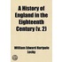 A History Of England In The Eighteenth Century (V. 2)