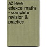 A2 Level Edexcel Maths - Complete Revision & Practice door Richards Parsons