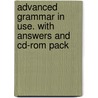 Advanced Grammar In Use. With Answers And Cd-rom Pack by Unknown