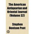 American Antiquarian And Oriental Journal (Volume 32)