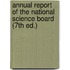 Annual Report of the National Science Board (7th Ed.)