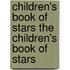 Children's Book of Stars the Children's Book of Stars