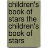 Children's Book of Stars the Children's Book of Stars door Geraldine Edith Milton