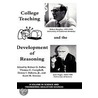 College Teaching and the Development of Reasoning (He by Robert G. Fuller