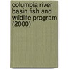 Columbia River Basin Fish and Wildlife Program (2000) by Northwest Power Planning Council