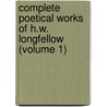 Complete Poetical Works of H.W. Longfellow (Volume 1) door Henry Wardsworth Longfellow