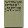 Conversational German in 7 Days Package (Book + 2cds) door Shirley Baldwin