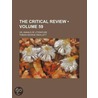 Critical Review (Volume 59); Or, Annals of Literature door Tobias George Smollett