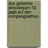 Das geheime Dinoversum 12. Jagd auf den Compsognathus