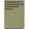 Developments in Mathematical and Experimental Physics door Stephanie Javier Calmenson